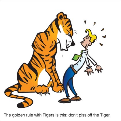 piss off the tiger